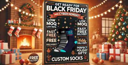 Get Ready for Black Friday and Cyber Monday with the Perfect Holiday Promo: Custom Socks!